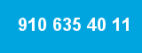 910 635 40 11